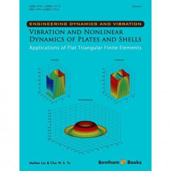 Vibration and Nonlinear Dynamics of Plates and Shells