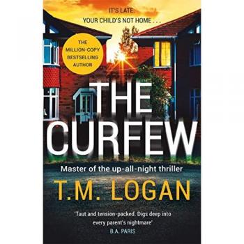 The Curfew by T.M. Logan Hardcover Book