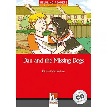 Richard MacAndrew Dan And The Missing Dogs, Mit 1 Audio-Cd: Helbling Readers Red Series / Level 2 (A1/a2) (Helbling Readers Fiction)