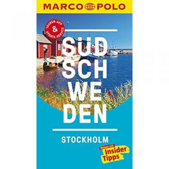 MP Südschweden, Stockholm: Reisen mit Insider-Tipps. Inklusive kostenloser Touren-App & Update-Service (MARCO POLO Reiseführer)