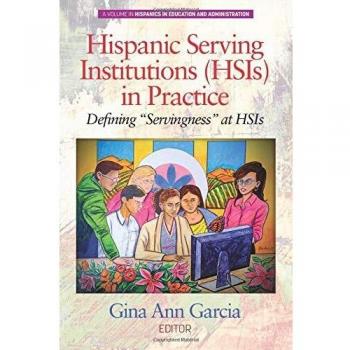 Hispanic Serving Institutions (HSIs) in Practice
