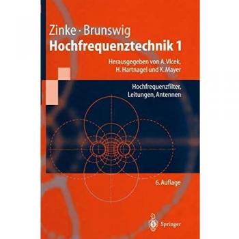 Hochfrequenztechnik 1: Hochfrequenzfilter, Leitungen, Antennen