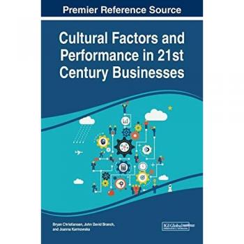 Cultural Factors and Performance in 21st Century Businesses