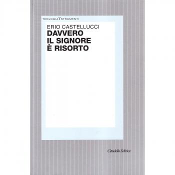 Davvero il Signore è risorto. Indagine teologico-fondamentale sulla risurrezione di Gesù