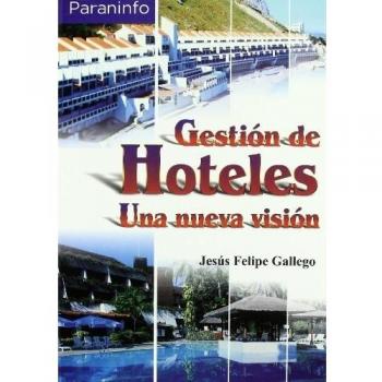 Gestión de hoteles. Una nueva visión