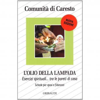 Olio della lampada. Esercizi spirituali tra le pareti di casa