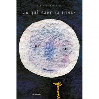 ¿A qué sabe la luna? XL.