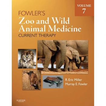 Vitalsource Technologies, Inc. Fowler's Zoo And Wild Animal Medicine.., Volume 7