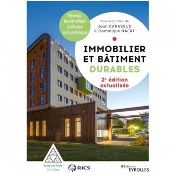 Immobilier et bâtiment durables: Réussir la transition carbone et numérique