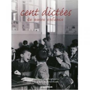 Cent dictées de notre enfance