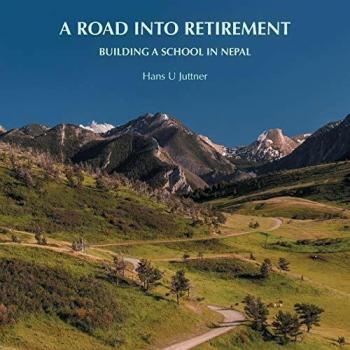 A Road into Retirement: Building a School in Nepal
