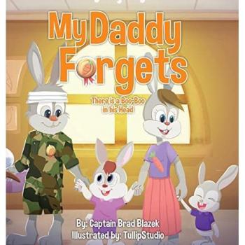 My Daddy Forgets: There is a Boo Boo in his Head