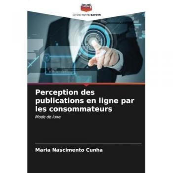 Cunha, Maria Nascimento: Perception des publications en ligne par les consommateurs