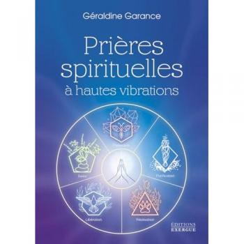 Prières spirituelles à hautes vibrations