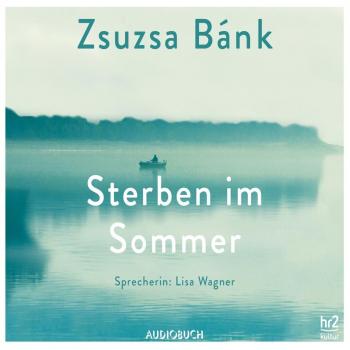 Sterben im Sommer (ungekürzt)