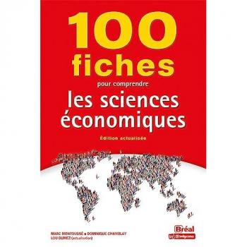 100 fiches pour comprendre les sciences économiques
