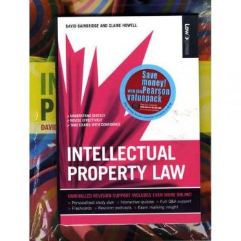 Valuepack:Intellectual Property/Law Express:Intellectual Property Law First Edition: AND Law Express, Intellectual Property Law
