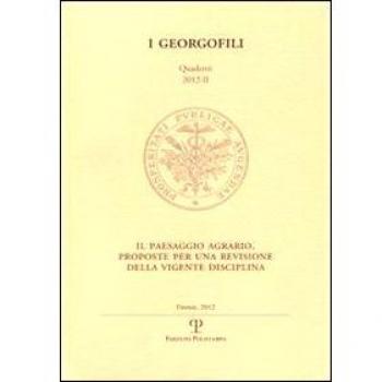 IL PAESAGGIO AGRARIO. PROPOSTE PER UNA REVISIONE DELLA VIGENTE DISCIPLINA