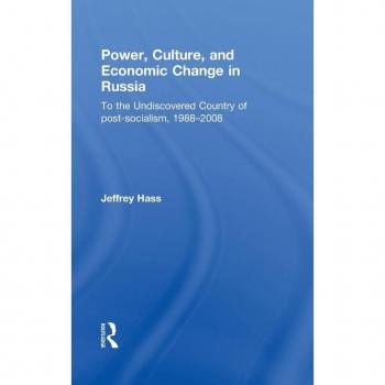 Power Culture and Economic Change in Russia