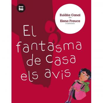 El fantasma de casa els avis