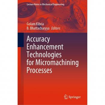 Accuracy Enhancement Technologies for Micromachining Processes