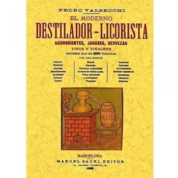 El moderno destilador-licorista (Tapa blanda).
