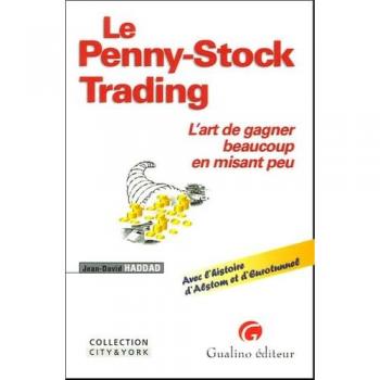 Le Penny-Stock Trading : L'art de gagner beaucoup en misant peu
