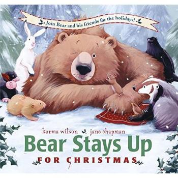 Bear Stays Up for Christmas by Wilson