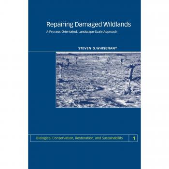 Cambridge University Press Repairing Damaged Wildlands: A Process-Oriented, Landscape