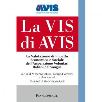 La Vis di Avis. La valutazione di impatto economico e sociale dell'Associazione Volontari Italiani del Sangue