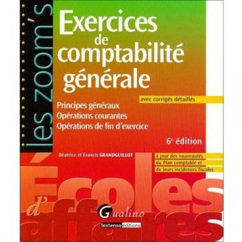 Exercices de comptabilité générale : Avec corrigés détaillés