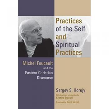 Horujy, Sergey S: Practices of the Self and Spiritual Practices
