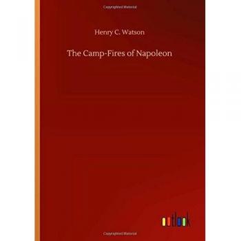The Camp-Fires of Napoleon
