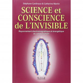 Science et conscience de l'invisible