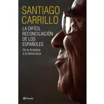 La difícil reconciliación de los españoles. De la dictadura a la democracia