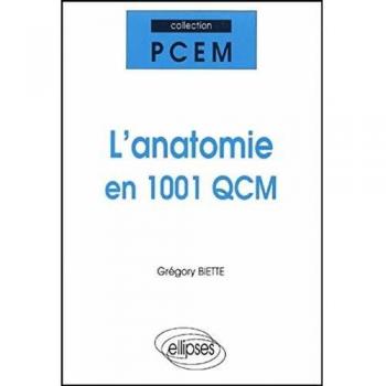 L'anatomie en 1001 QCM