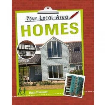 Your Local Area: Homes