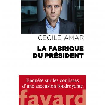 La fabrique du président
