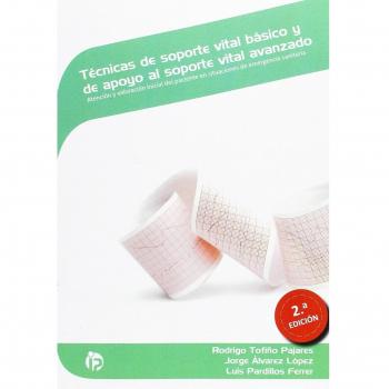 Técnicas de soporte vital básico y de apoyo al soporte vital avanzado