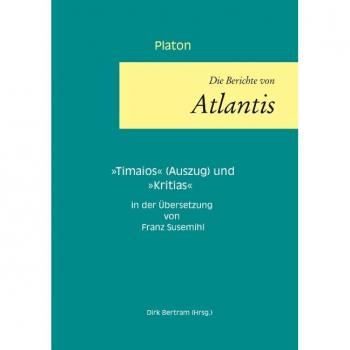 Platon: Die Berichte von Atlantis