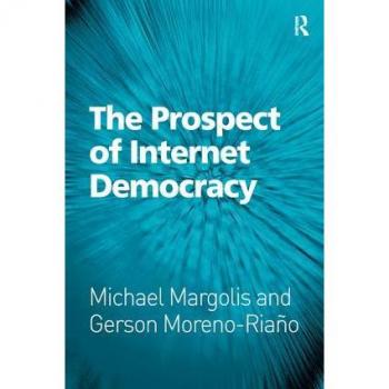 Routledge N. Y. Prospect of Internet Democracy (Hardback)
