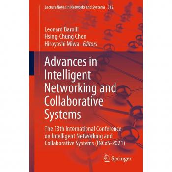 Advances in Intelligent Networking and Collaborative Systems