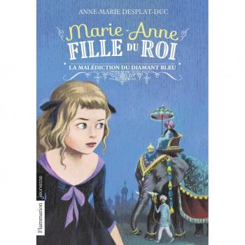 Marie-Anne, fille du roi: La malédiction du diamant bleu