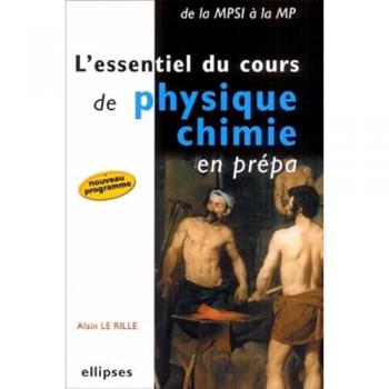 L'essentiel du cours de Physique-Chimie en prépa