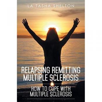 Relapsing Remitting Multiple Sclerosis: How to Cope with Multiple Sclerosis