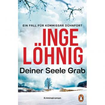 Löhnig, Inge: Deiner Seele Grab (Dühnfort 6)