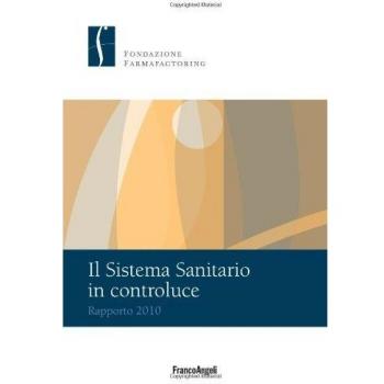 Il sistema sanitario in controluce. Rapporto 2010