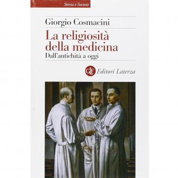 La religiosità della medicina. Dall'antichità a oggi