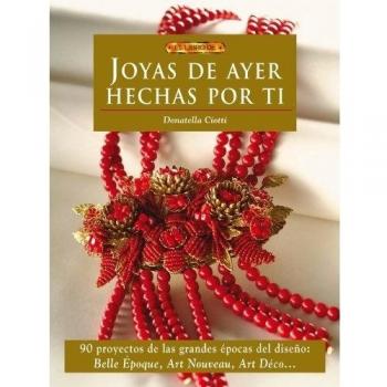JOYAS DE AYER HECHAS POR TI (El Libro De..)