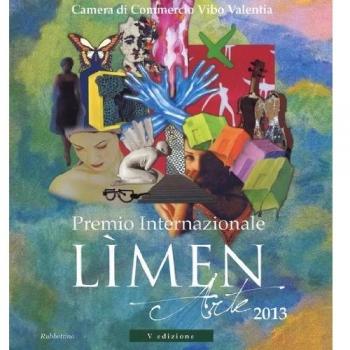 Premio internazionale Lìmen arte 2013. Catalogo della mostra (Vibo Valentia, 21 dicembre 2013-2 febbraio 2014)